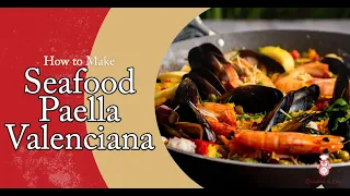 Seafood Paella Valenciana (In English)