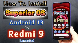 Install Superior OS Android 13 ON Redmi 9 & 9 prime اردو हिन्दी