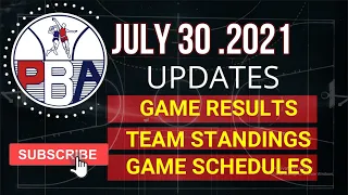 2021 PBA Philippine Cup UPDATE JULY 30. 2021 | SCORE RESULTS | TEAM STANDINGS | GAME SCHEDULES