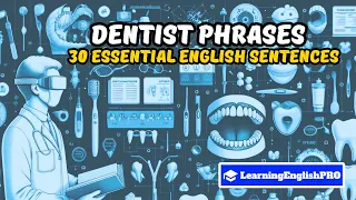 30 Essential English Phrases for Your Dentist Visit - Learn Dental Vocabulary