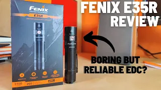 Fenix E35R Review - 3,100 lm EDC Flashlight for everyday reliable performance