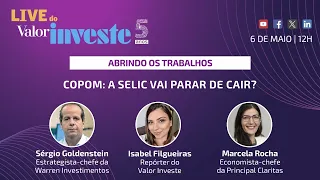 COPOM: A SELIC VAI PARAR DE CAIR? | ABRINDO OS TRABALHOS