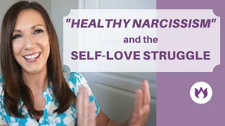 Does Healthy Narcissism Exist? Exploring Self-Love After Narcissism