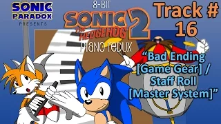 8-Bit Sonic 2- Piano Redux - #16 - Bad Ending [Game Gear] / Staff Roll [Master System]