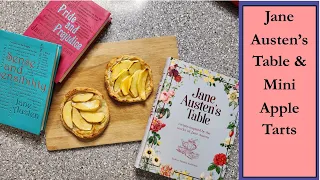 Jane Austen's Table! An Austen Cookbook Review With All-Apple Tarts