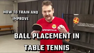 How to train and improve BALL PLACEMENT in TABLE TENNIS | advanced level | table tennis tutorial