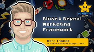 Marc Thomas' RINse and Repeat Marketing Framework