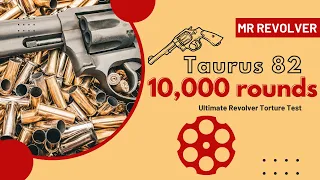 Taurus 82 Revolver: The 10,000 Round Taurus
