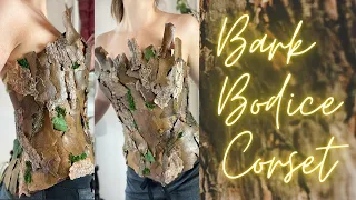 I made a corset bodice with tree bark