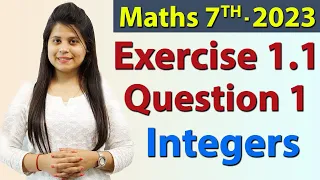 Q 1, Ex 1.1 - Integers - Chapter 1 - Maths Class 7th - NCERT, New Syllabus 2023 CBSE
