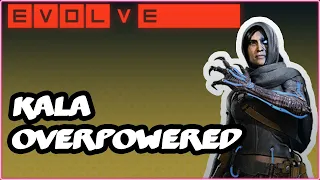 EVOLVE MULTIPLAYER 2022 - KALA ON WEATHER CONTROL OVERPOWERED SUPPORT GAMEPLAY #12