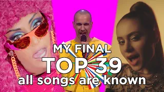 Eurovision 2021 - My Final Top 39 with comments after all song releases (+ Israel revamp, - Belarus)