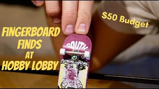 Fingerboard Finds at Hobby Lobby!