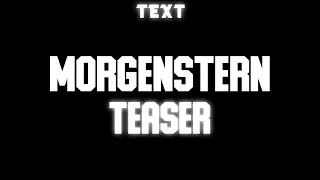 🧾 Текст песни "TEASER" (MORGENSTERN) [LAST ONE]