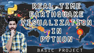 Earthquake Visualization in Python (Basic Project)