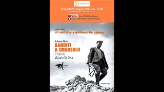 Banditi a Orgosolo - il film di Vittorio De Seta - Incontro con Antioco Floris