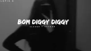 Bom Diggy Diggy-(Slowed x Reverb) Remix lyrics 🎧#lofi #slowedandreverb #lofimusic #indain #trending