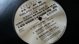 Ralphi Rosario presents Xaviera Gold - You Used To Hold Me 94 (New School Dub)