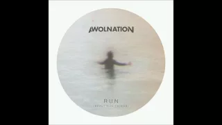 AWOLNATION - Run Beautiful Things