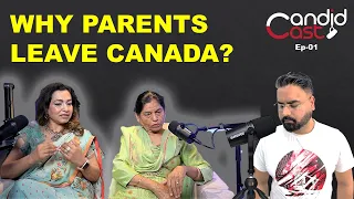 Why Parents Leave CANADA? | CandidCast EP01