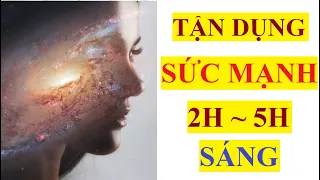 Tận dụng SỨC MẠNH của VŨ TRỤ nếu bạn giật mình thức dậy từ 2h đến 5h sáng