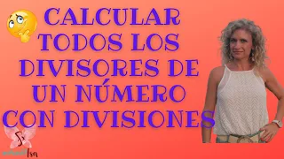 CALCULAR TODOS LOS DIVISORES DE UN NÚMERO