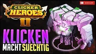 Let's Play Clicker Heroes 2 gameplay deutsch - das beste Spiel der Welt