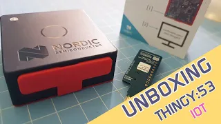 Nordic Thingy:53 - Unboxing | IoT Prototyping Kit