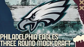 Philadelphia Eagles 2023 Three Round NFL Mock Draft