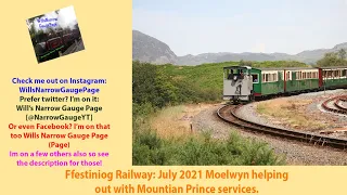 Ffestiniog Railway: July 2021 Moelwyn helping out with Mountain Prince services.