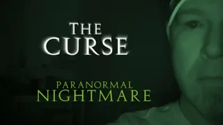 Paranormal Nightmare  S5E7     The Curse