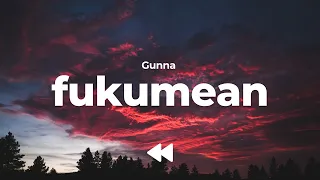 Gunna - f*kumean (Clean Lyrics)