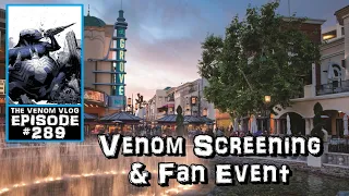 The Venom Vlog #289: Venom Screening & Fan Event