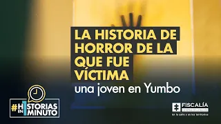 La historia de horror de la que fue víctima una joven en Yumbo