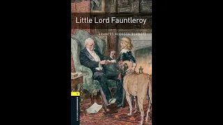 Frances Hodgson Burnett - Little Lord Fauntleroy - Part 3 (Oxford Bookworms Library - Stage 1)