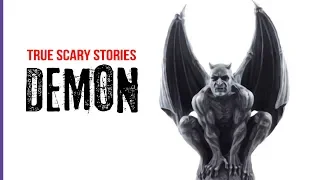 True Scary Stories: DEMON