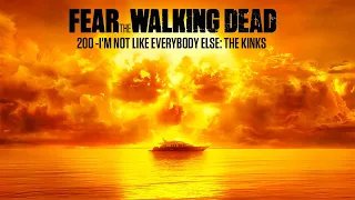 200 - I'm Not Like Everybody Else: THE KINKS (Fear The Walking Dead)