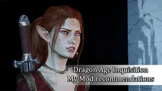 My favorite Mods for Dragon Age Inquisition