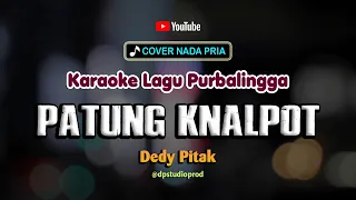 PATUNG KNALPOT [Karaoke] Dedy Pitak | Lagu Jawa Ngapak Purbalingga Mbangun