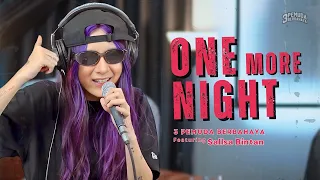 ONE MORE NIGHT - MAROON 5 | 3PEMUDA BERBAHAYA FEAT SALLSA BINTAN