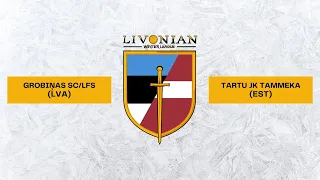 GROBIŅAS SC/LFS (LVA) - TARTU JK TAMMEKA | Livonian Winter League