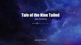 Tale of the Nine Tailed(구미호뎐) - Ep7.Sad Ending(piano cover)