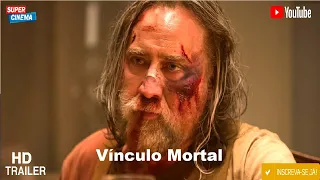 Trailer. Vínculo Mortal. Gênero. Terror( 2024)