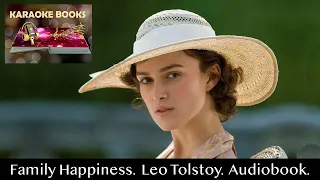 Family Happiness. Chapter 8. Leo Tolstoy. Audiobook.