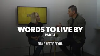 WORDS TO LIVE BY PT. 2  | Rick & Nettie Reyna