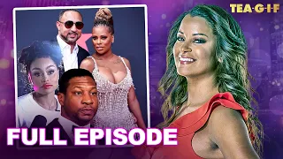 Jonathan Majors Claims Innocence, Blac Chyna Reaches Out, and MORE! | Tea-G-I-F