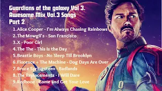 Guardians of the Galaxy Awesome Mix Vol. 3 | Awesome Mix Vol.3 Songs Part 2