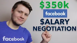 How I Negotiated My $350k Facebook Offer (software engineer salary negotiation)