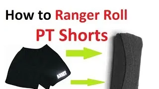 How to Ranger Roll PT Shorts - Army Basic Training APFU Uniform Tutorial