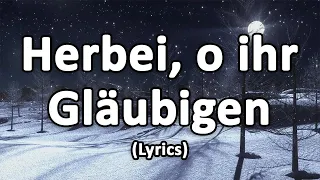 Herbei, o ihr Gläubigen - Text/Lyrics